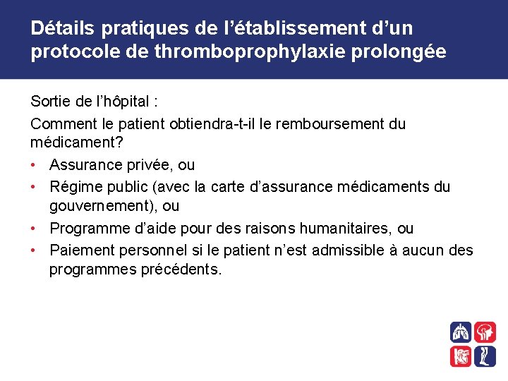 Détails pratiques de l’établissement d’un protocole de thromboprophylaxie prolongée Sortie de l’hôpital : Comment