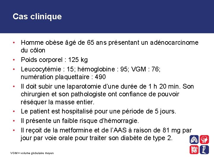 Cas clinique • Homme obèse âgé de 65 ans présentant un adénocarcinome du côlon