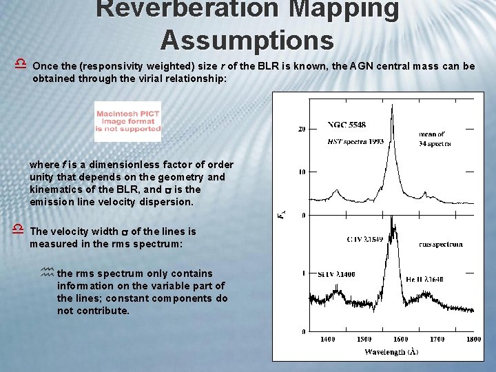 Reverberation Mapping Assumptions d Once the (responsivity weighted) size r of the BLR is