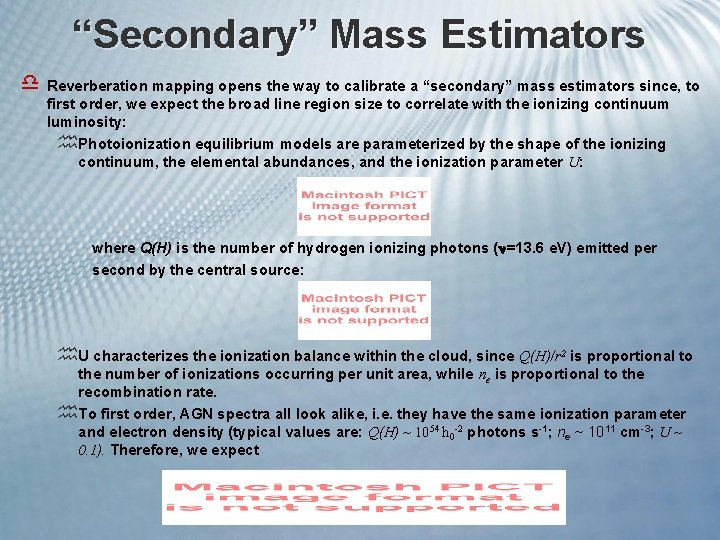 “Secondary” Mass Estimators d Reverberation mapping opens the way to calibrate a “secondary” mass
