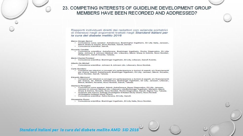 23. COMPETING INTERESTS OF GUIDELINE DEVELOPMENT GROUP MEMBERS HAVE BEEN RECORDED AND ADDRESSED? Standard