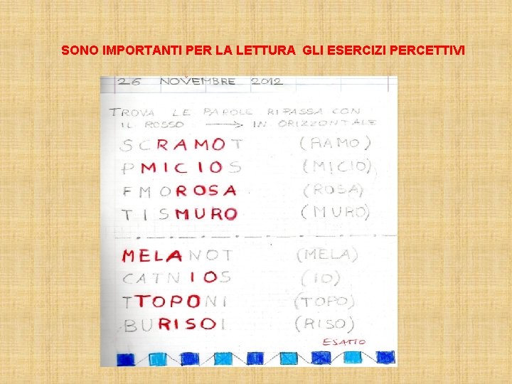 SONO IMPORTANTI PER LA LETTURA GLI ESERCIZI PERCETTIVI 