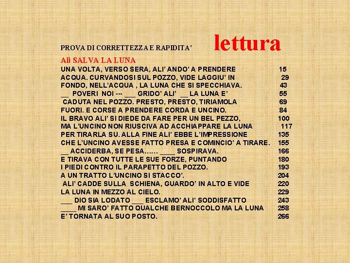 PROVA DI CORRETTEZZA E RAPIDITA’ lettura Alì SALVA LA LUNA VOLTA, VERSO SERA, ALI’