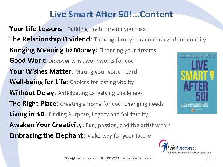 Live Smart After 50!. . . Content Your Life Lessons: Building the future on