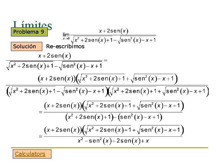 Límites Problema 9 Solución Calculators Re-escribimos 