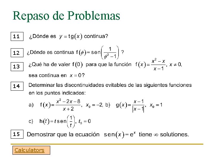 Repaso de Problemas 11 12 13 14 15 Calculators 