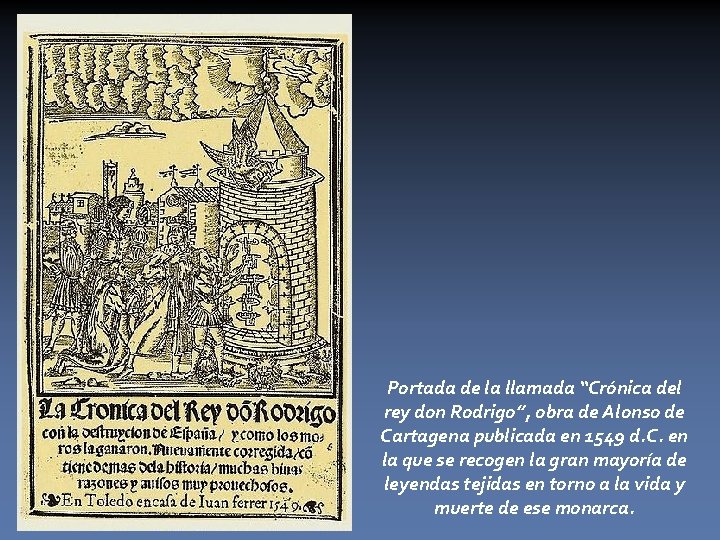 Portada de la llamada “Crónica del rey don Rodrigo”, obra de Alonso de Cartagena