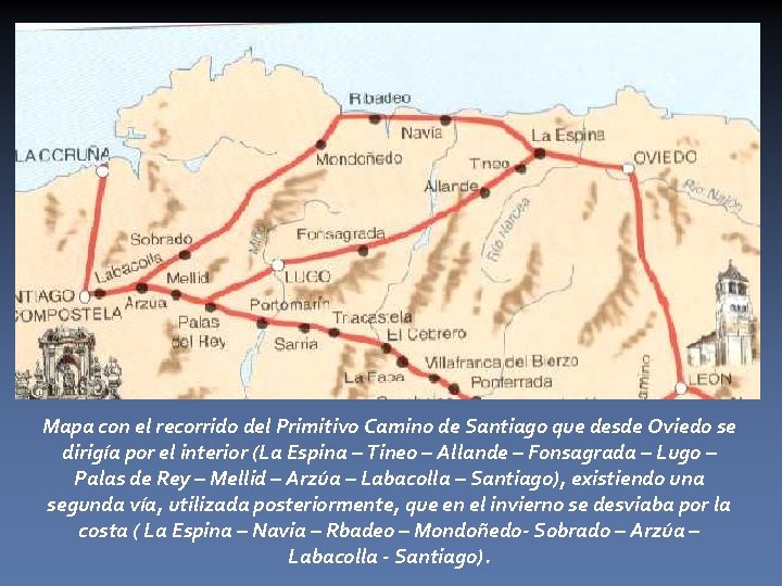 Mapa con el recorrido del Primitivo Camino de Santiago que desde Oviedo se dirigía