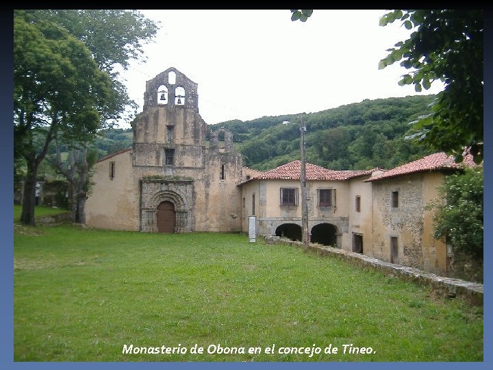Monasterio de Obona en el concejo de Tineo. 