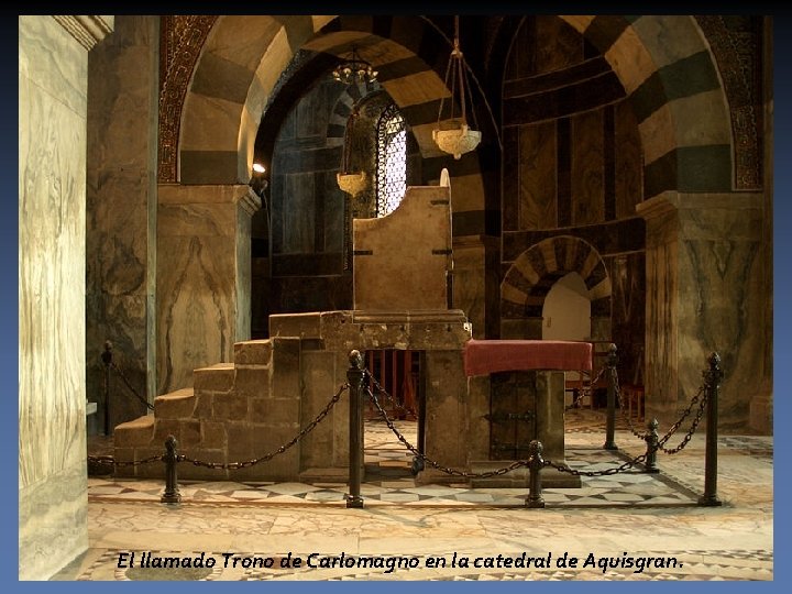 El llamado Trono de Carlomagno en la catedral de Aquisgran. 