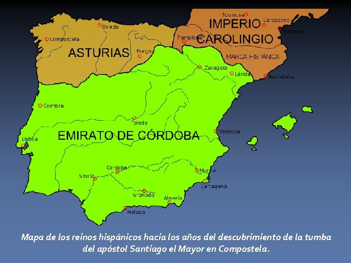 Mapa de los reinos hispánicos hacia los años del descubrimiento de la tumba del