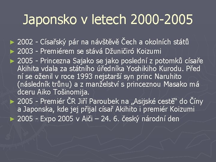Japonsko v letech 2000 -2005 2002 - Císařský pár na návštěvě Čech a okolních