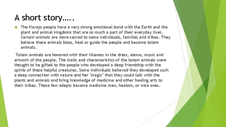 A short story…. . The Navajo people have a very strong emotional bond with