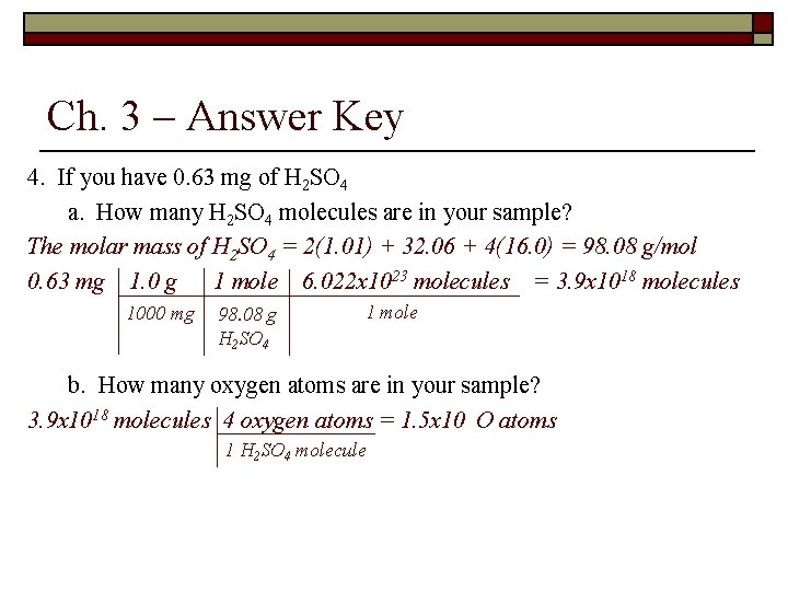 Ch. 3 – Answer Key 4. If you have 0. 63 mg of H