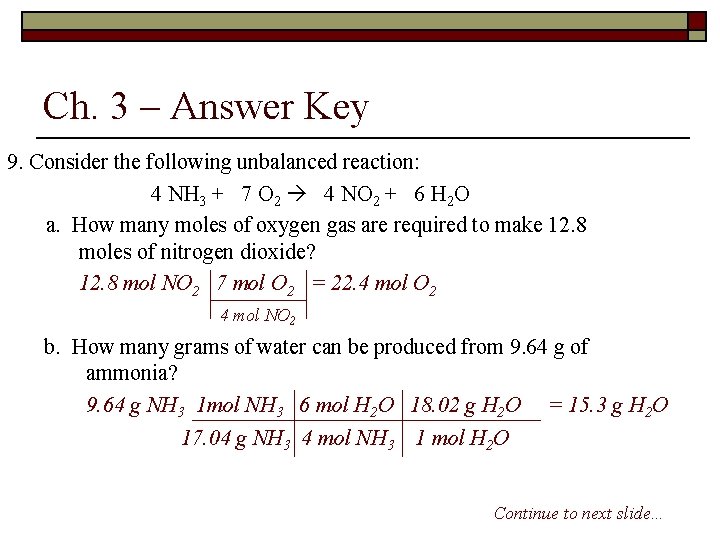 Ch. 3 – Answer Key 9. Consider the following unbalanced reaction: 4 NH 3