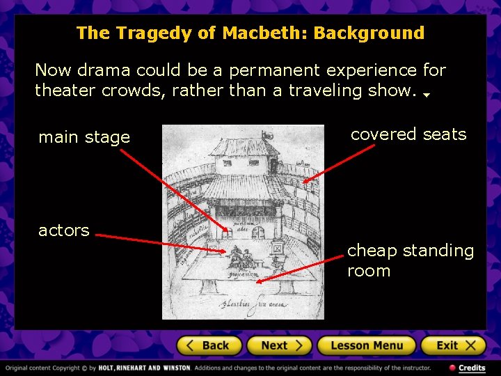 The Tragedy of Macbeth: Background Now drama could be a permanent experience for theater
