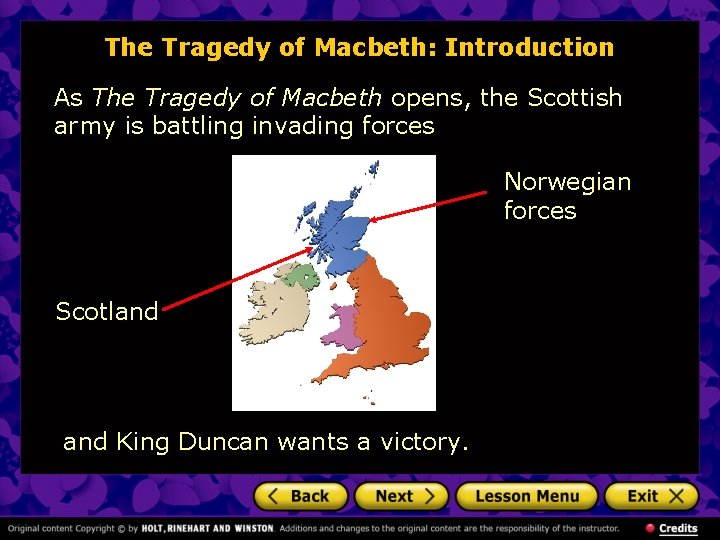 The Tragedy of Macbeth: Introduction As The Tragedy of Macbeth opens, the Scottish army
