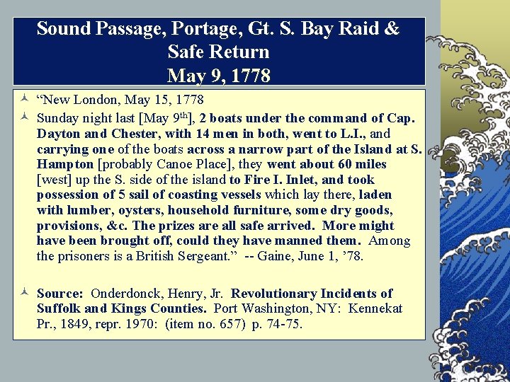 Sound Passage, Portage, Gt. S. Bay Raid & Safe Return May 9, 1778 ©