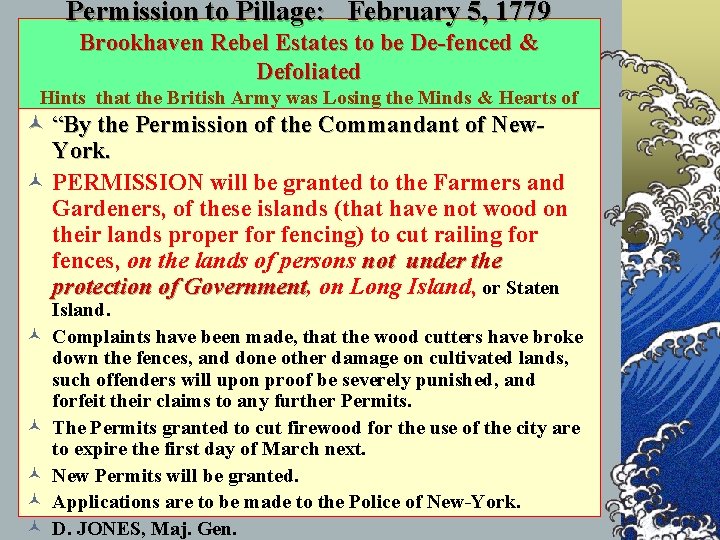 Permission to Pillage: February 5, 1779 Brookhaven Rebel Estates to be De-fenced & Defoliated