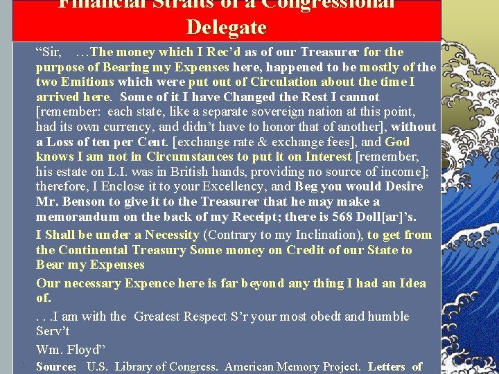 Financial Straits of a Congressional Delegate ©William Floyd to N. Y. S. Gov. George