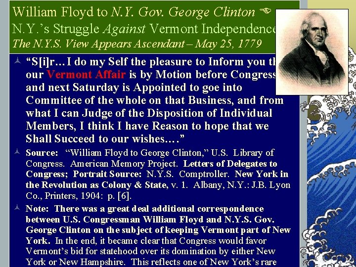 William Floyd to N. Y. Gov. George Clinton N. Y. ’s Struggle Against Vermont