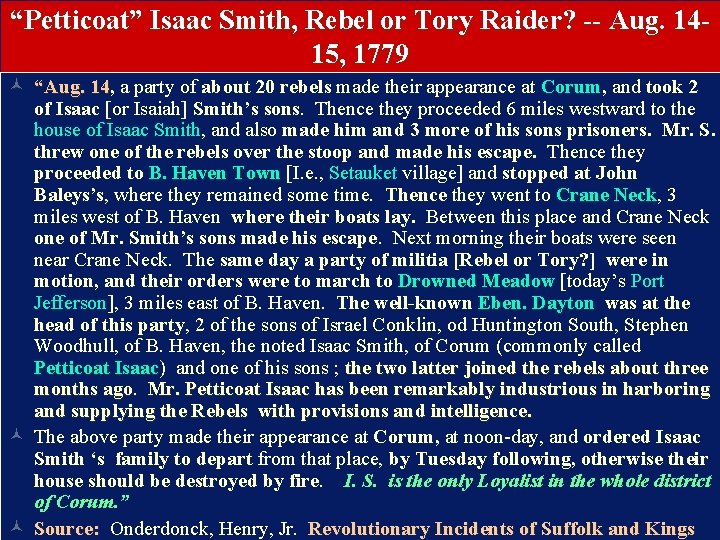 “Petticoat” Isaac Smith, Rebel or Tory Raider? -- Aug. 1415, 1779 © “Aug. 14,