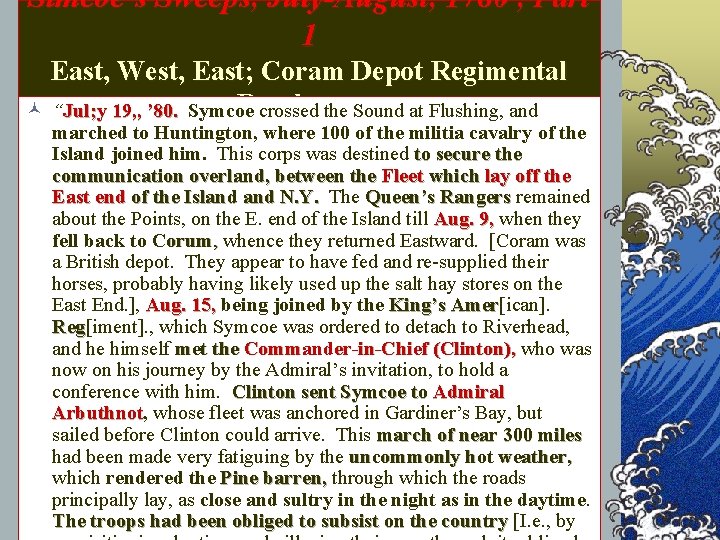 Simcoe’s Sweeps, July-August, 1780 , Part 1 East, West, East; Coram Depot Regimental Rendezvous
