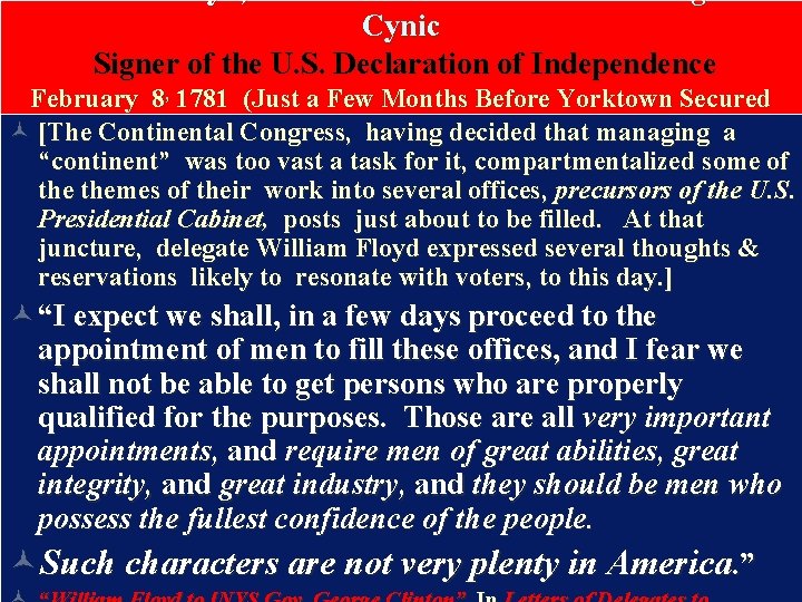 Cynic Signer of the U. S. Declaration of Independence February 8, 1781 (Just a