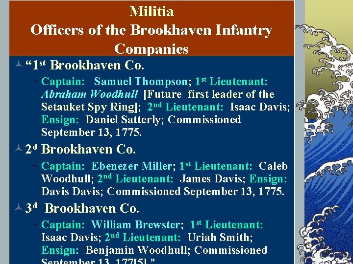 Militia Officers of the Brookhaven Infantry Companies © “ 1 st Brookhaven Co. October