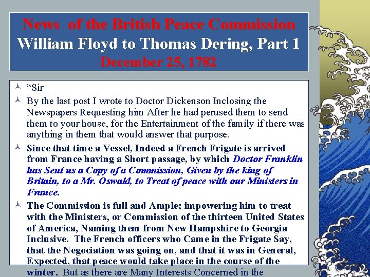 News of the British Peace Commission William Floyd to Thomas Dering, Part 1 December