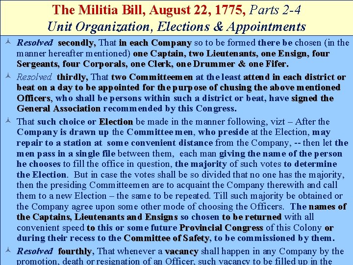 The Militia Bill, August 22, 1775, Parts 2 -4 Unit Organization, Elections & Appointments