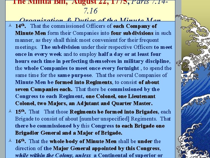 The Militia Bill, August 22, 1775, Parts 7. 147. 16 Organization & Duties of