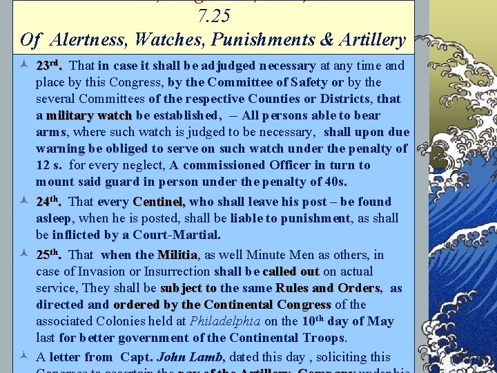 7. 25 Of Alertness, Watches, Punishments & Artillery Pay © 23 rd. That in