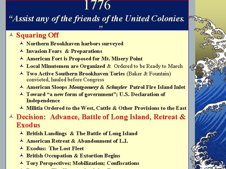 1776 “Assist any of the friends of the United Colonies. . . ” ©