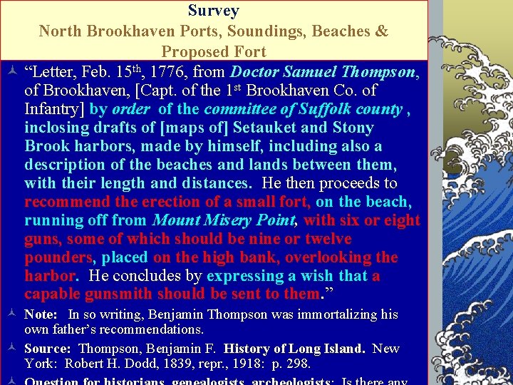 Survey North Brookhaven Ports, Soundings, Beaches & Proposed Fort February 15, 1776 © “Letter,