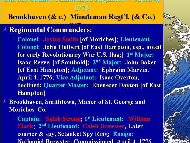 Suffolk County Minuteman Regiment -- April 4, 1776 Brookhaven (& c. ) Minuteman Regt’l.