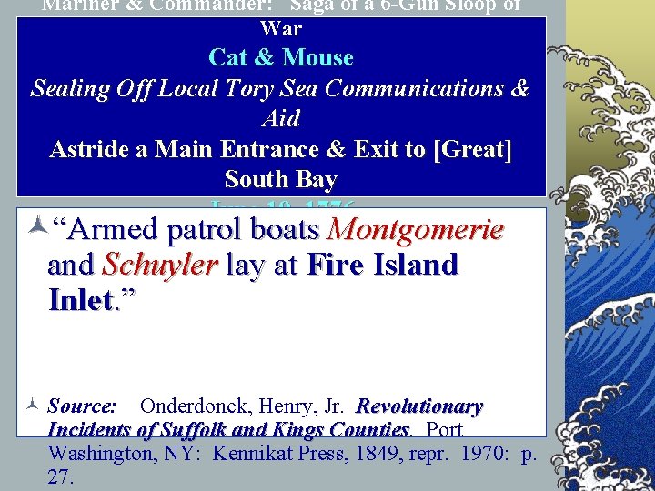 Mariner & Commander: Saga of a 6 -Gun Sloop of War Cat & Mouse