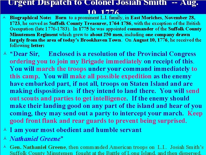 Urgent Dispatch to Colonel Josiah Smith -- Aug. 10, 1776 © Biographical Note: Born