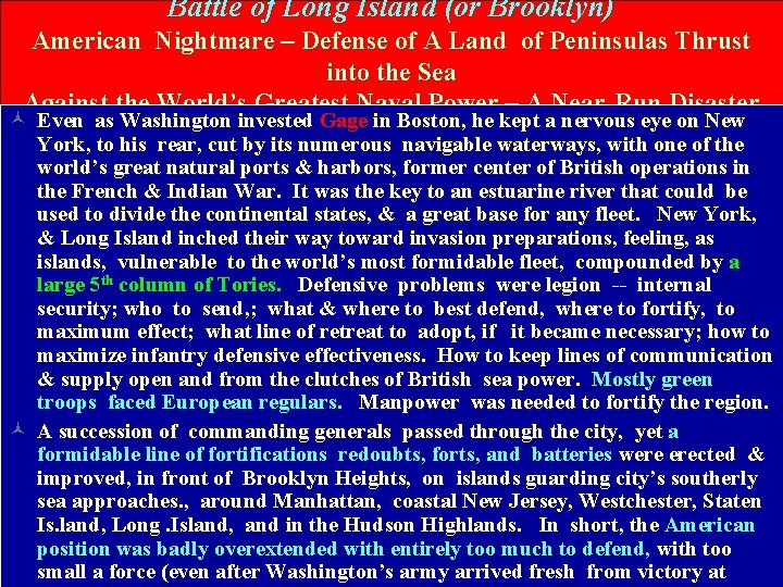 Battle of Long Island (or Brooklyn) American Nightmare – Defense of A Land of