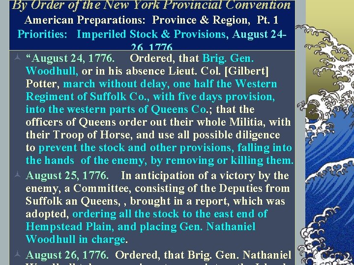 By Order of the New York Provincial Convention American Preparations: Province & Region, Pt.