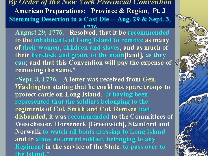 By Order of the New York Provincial Convention American Preparations: Province & Region, Pt.