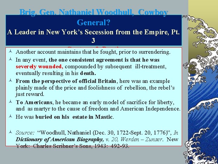 Brig. Gen. Nathaniel Woodhull, Cowboy General? A Leader in New York’s Secession from the