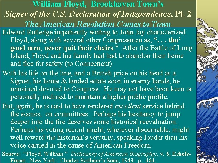 William Floyd, Brookhaven Town’s Signer of the U. S. Declaration of Independence, Pt. 2