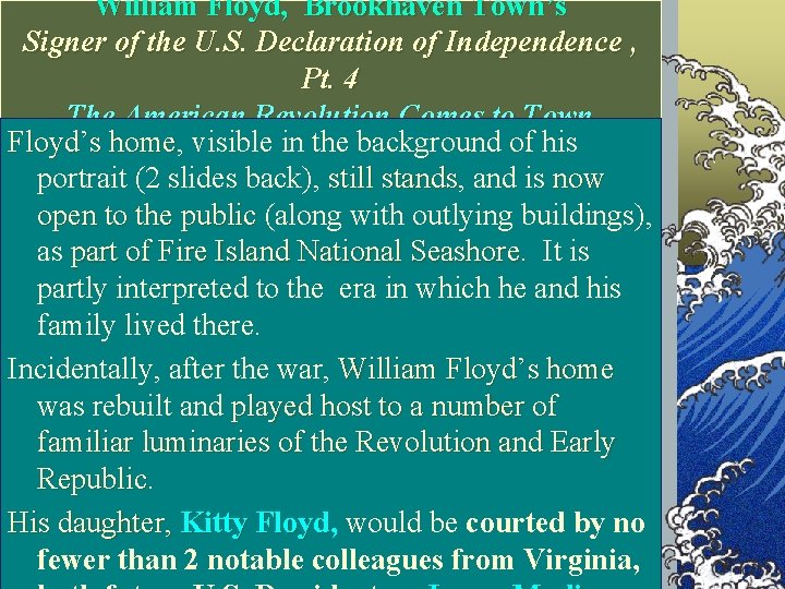 William Floyd, Brookhaven Town’s Signer of the U. S. Declaration of Independence , Pt.