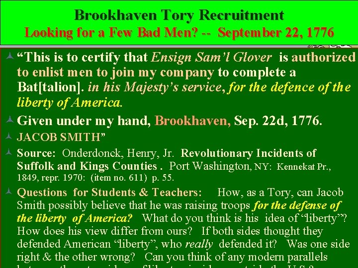Brookhaven Tory Recruitment Looking for a Few Bad Men? -- September 22, 1776 ©