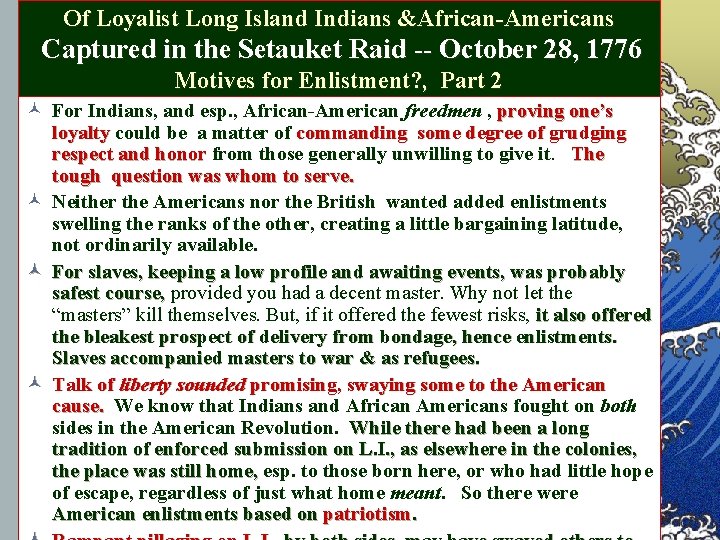 Of Loyalist Long Island Indians &African-Americans Captured in the Setauket Raid -- October 28,