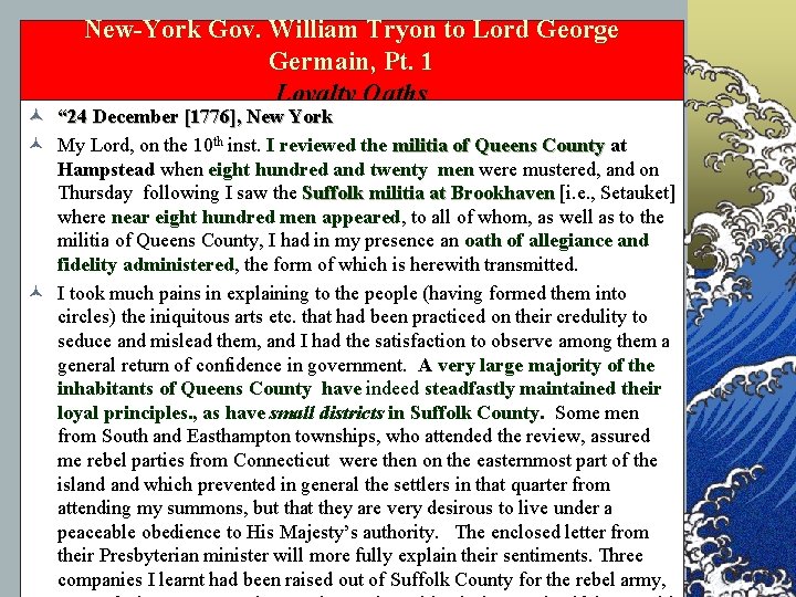 New-York Gov. William Tryon to Lord George Germain, Pt. 1 Loyalty Oaths © “