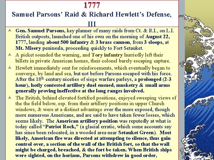 1777 Samuel Parsons’ Raid & Richard Hewlett’s Defense, III © Gen. Samuel Parsons, key