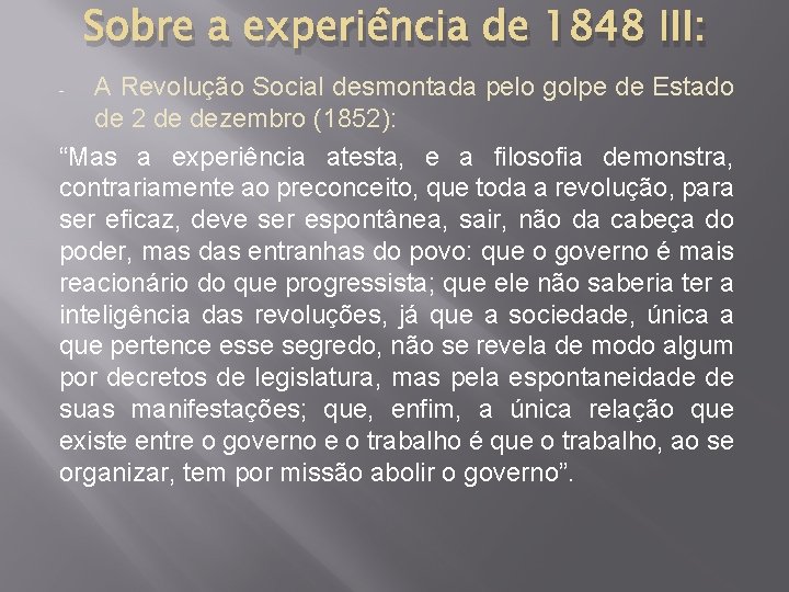 Sobre a experiência de 1848 III: A Revolução Social desmontada pelo golpe de Estado