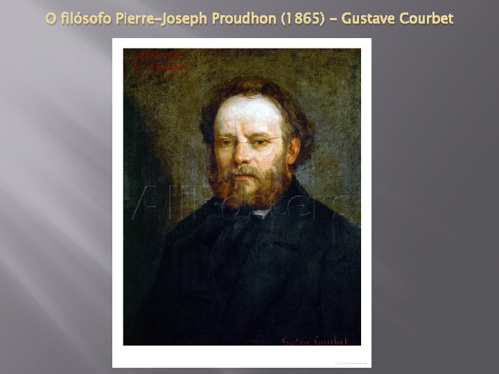 O filósofo Pierre-Joseph Proudhon (1865) - Gustave Courbet 